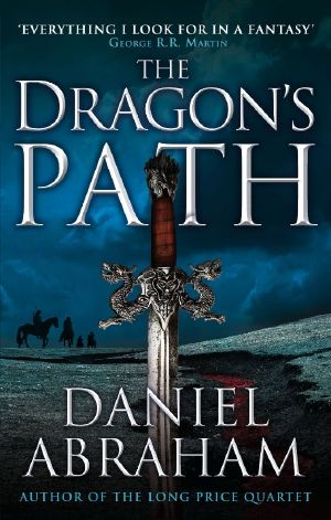 [The Dagger and the Coin 01] • The Dragon's Path · Book One of the Dagger and the Coin